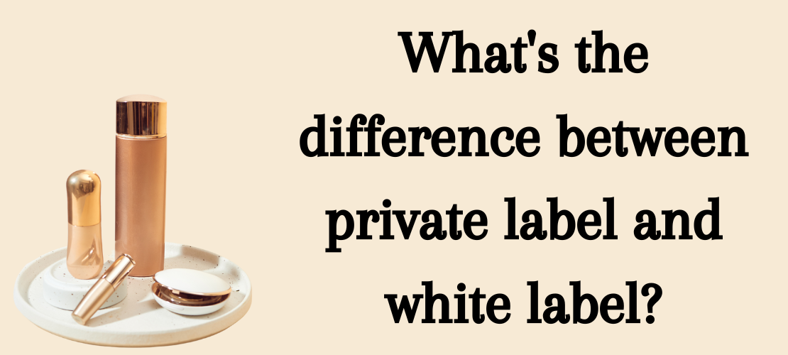 What's the difference between private label and white label?