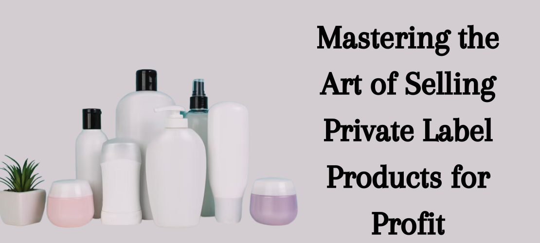 Private Label Products