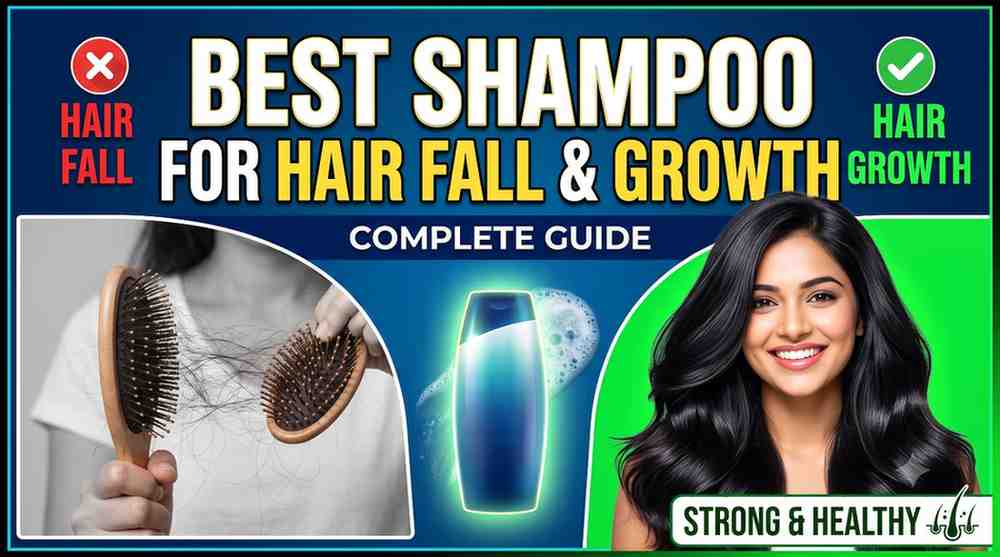 BEST SHAMPOO FOR HAIR FALL AND HAIR GROWTH | COMPLETE GUIDE